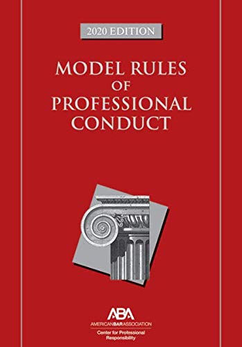 Model Rules of Professional Conduct: 2020 Edition by Center for Professional Responsibility - used book at Perkology Books