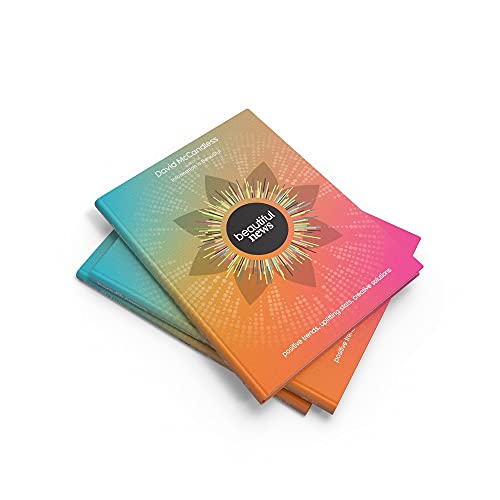 Beautiful News: Positive Trends, Uplifting Stats, Creative Solutions by David McCandless - used book at Perkology Books