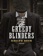 The Greedy Blinders Recipe Book - used book at Perkology Books