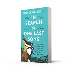 In Search of One Last Song: Britain’s disappearing birds by Patrick Galbraith - used book at Perkology Books