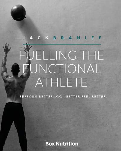 Fuelling the functional athlete Braniff, Jack by Jack Braniff - used book at Perkology Books