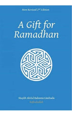 A Gift For Ramadhan: 2nd Revised Edition Limbada Hafizahullah, Shaykh Abdul Rahe by Shaykh Abdul Raheem Limbada Hafizahullah - used book at Perkology Books