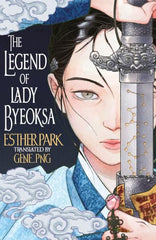The Legend of Lady Byeoksa: For fans of K-Pop Demon Hunters and historical K-dramas - A devastating Korean romantasy tinged with mythology