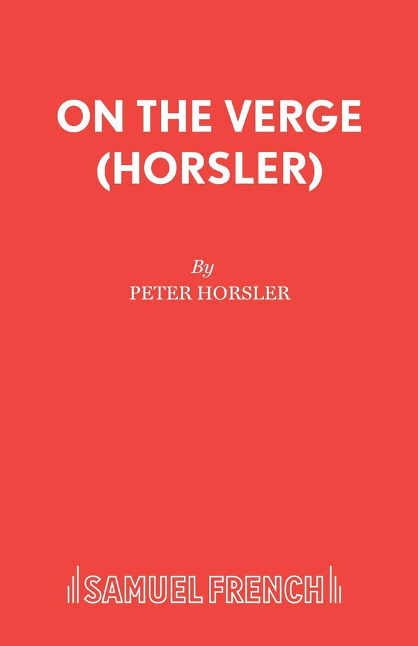 On the Verge (Horsler) [Paperback] Horsler, Peter by Peter Horsler - used book at Perkology Books