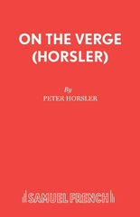 On the Verge (Horsler) [Paperback] Horsler, Peter by Peter Horsler - used book at Perkology Books