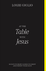 At the Table with Jesus: 66 Days to Fortify Your Mind by Louie Giglio - used book at Perkology Books