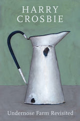 Undernose Farm: Revisited [Paperback] Crosbie, Harry by Harry Crosbie - used book at Perkology Books