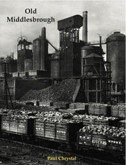 Old Middlesbrough Chrystal, Paul by Paul Chrystal - used book at Perkology Books