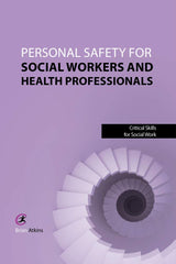 Personal Safety for Social Workers and Health Professionals (Critical Skills in  by Brian Atkins - used book at Perkology Books