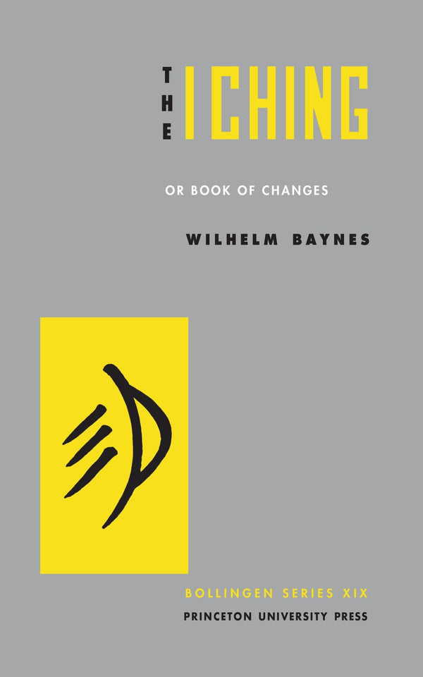The I Ching or Book of Changes: 31 (Bollingen)