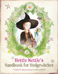 Hettie Nettle's Handbook for Hedgewitches  *Signed*