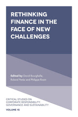 Rethinking Finance in the Face of New Challenges: 15 (Critical Studies on Corpor by David Bourghelle - used book at Perkology Books