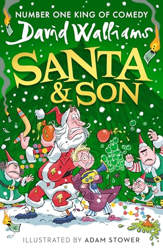 Santa & Son: A book by David Walliams