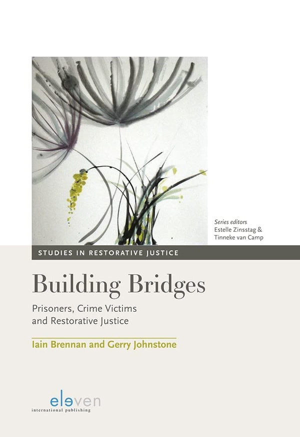 Building Bridges: Prisoners, Crime Victims and Restorative Justice (Studies in R by Iain Brennan - used book at Perkology Books