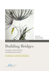 Building Bridges: Prisoners, Crime Victims and Restorative Justice (Studies in R by Iain Brennan - used book at Perkology Books