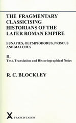 Fragmentary Classicising Historians of the Later Roman Empire V 2 by R. C. Blockley - used book at Perkology Books