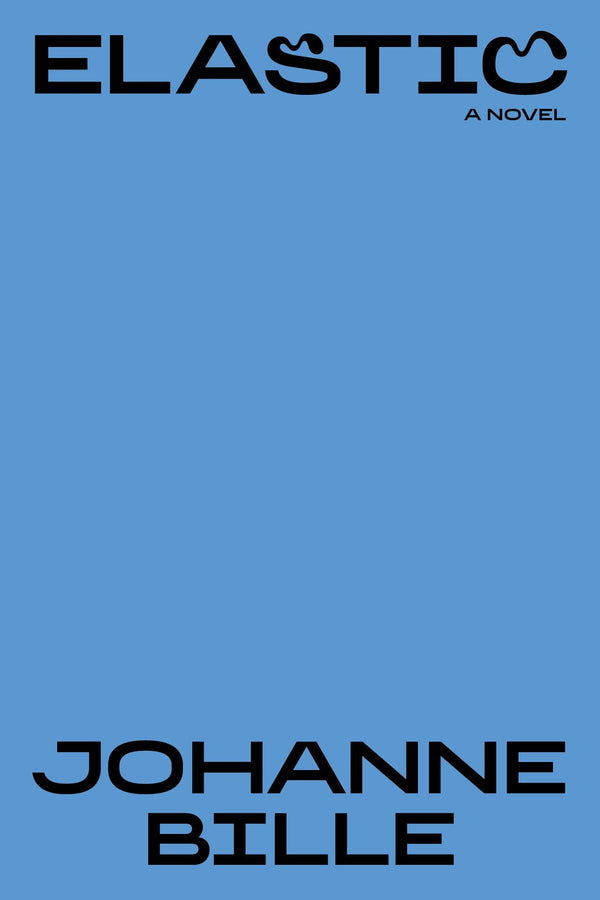 Elastic (New Scandinavian Literature): 1 by Johanne Bille - used book at Perkology Books