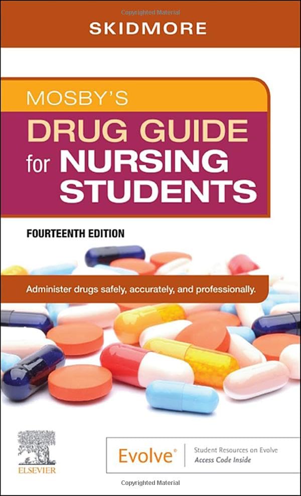 Mosby's Drug Guide for Nursing Students, 14e [Paperback] Skidmore-Roth RN  MSN   by Linda Skidmore-Roth RN  MSN  NP - used book at Perkology Books