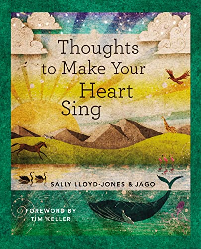 Thoughts to Make Your Heart Sing, Anglicised Edition (The Story of God’s Great Love)