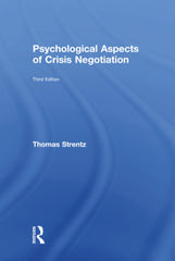 Psychological Aspects of Crisis Negotiation Strentz, Thomas by Thomas Strentz - used book at Perkology Books
