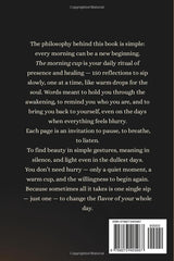 the morning cup: Micro rituals of healing to start over every day (the morning