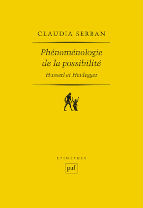 Phénoménologie de la possibilité : Husserl et Heidegger by Claudia Serban - used book at Perkology Books