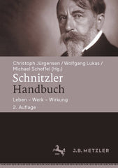 Schnitzler-Handbuch: Leben ï¿½ Werk ï¿½ Wirkung [Hardcover] Jï¿½rgensen, Christo by Christoph Jürgensen - used book at Perkology Books