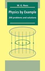 Physics by Example: 200 Problems and Solutions by W. G. Rees - used book at Perkology Books