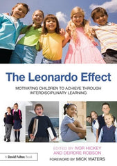 The Leonardo Effect: Motivating Children To Achieve Through Interdisciplinary Le by Ivor Hickey - used book at Perkology Books