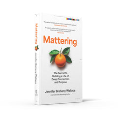 Mattering: ‘An urgent, culture-shifting book that will fundamentally impact the