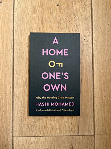 A Home of One's Own: Why the Housing Crisis Matters & What Needs to Change by Hashi Mohamed - used book at Perkology Books