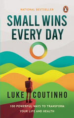 Small Wins Every Day: 100 Powerful Ways To Transform Your Life and Health by Luke Coutinho - used book at Perkology Books