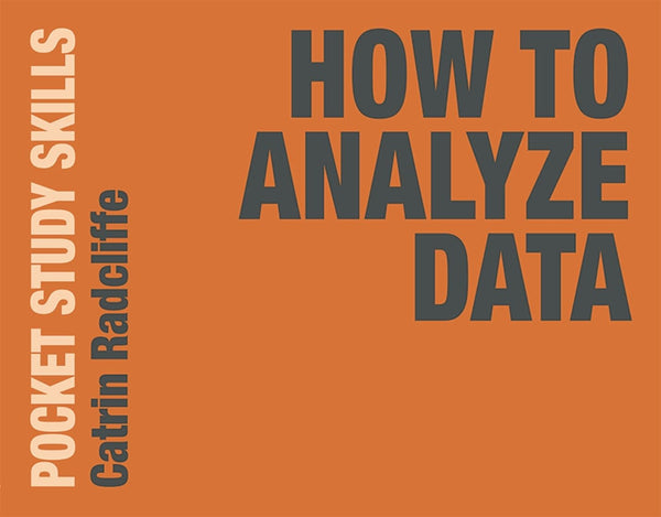 How to Analyze Data: 1 (Pocket Study Skills) by Catrin Radcliffe - used book at Perkology Books
