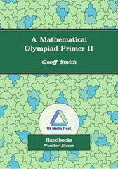 A Mathematical Olympiad Primer II