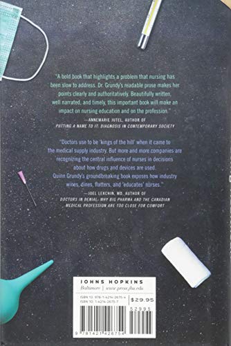 Infiltrating Healthcare: How Marketing Works Underground to Influence Nurses [Ha by Quinn Grundy - used book at Perkology Books