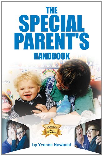 The SPECIAL PARENT'S Handbook: 1 [Paperback] Yvonne Newbold by Yvonne Newbold - used book at Perkology Books