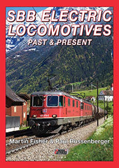 SBB Electric Locomotives - Past + Present