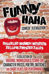 Funny HaHa Comedy R(Evolution): Disabled Women Writers Telling Twisted Tales by Little Cog - used book at Perkology Books
