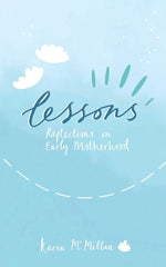 Lessons: Reflections on Early Motherhood by Karen McMillan - used book at Perkology Books