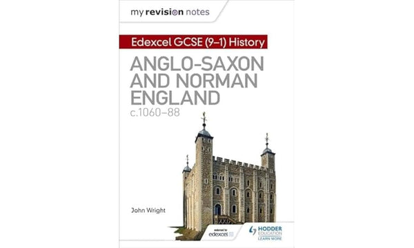 My Revision Notes: Edexcel GCSE (9-1) History: Anglo-Saxon and Norman England by John Wright - used book at Perkology Books