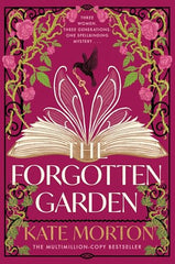 The Forgotten Garden: An Enchanting Family Mystery from the Number One Bestselling Author of The House at Riverton and Homecoming