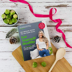 Eat Yourself Healthy: The ultimate gut-health guide and recipe book by Dr. Megan Rossi - used book at Perkology Books