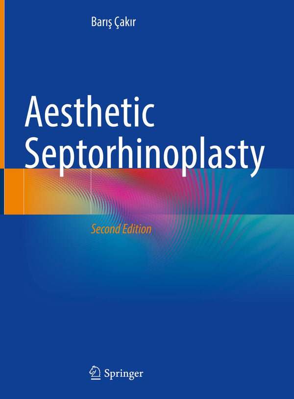 Aesthetic Septorhinoplasty [Hardcover] ï¿½ak?r, Bar?? by Barış Çakır - used book at Perkology Books