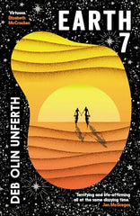 Earth 7 by Deb Olin Unferth - Uncorrected Proof