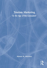 Tourism Marketing: In the Age of the Consumer by Alastair M. Morrison - used book at Perkology Books