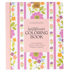 Elyse Breanne Design Wallflowers Coloring Book