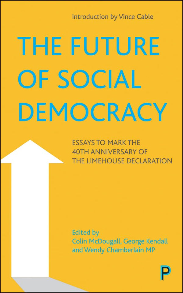 The Future of Social Democracy: Essays to Mark the 40th Anniversary of the Limeh by Colin McDougall - used book at Perkology Books