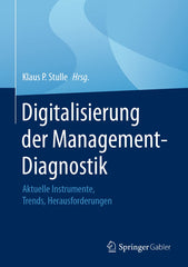 Digitalisierung der Management-Diagnostik by Klaus P. Stulle - used book at Perkology Books