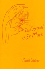 The Gospel of St.Mark: A Cycle of Ten Lectures by Rudolf Steiner - used book at Perkology Books