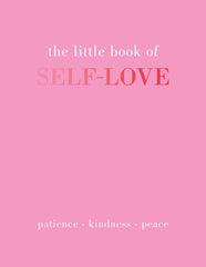 The Little Book of Self-Love: Patience. Kindness. Peace. by Joanna Gray - used book at Perkology Books